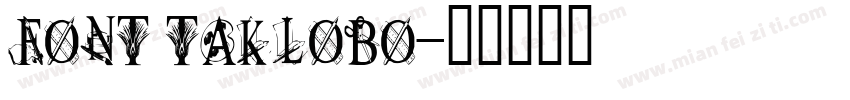 FONT TAKLOBO字体转换